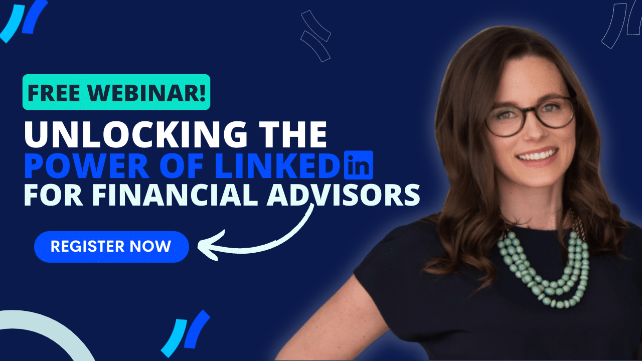 Unlocking the Power of LinkedIn for Financial Advisors