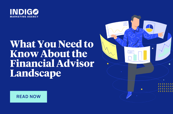 What You Need to Know About the Financial Advisor Landscape