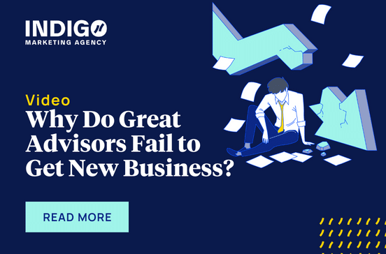 Why Do Great Advisors Fail to Get New Business