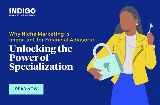 Why Niche Marketing Is Important for Financial Advisors